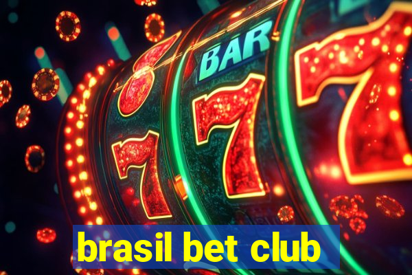 brasil bet club